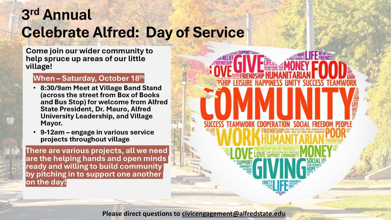 3rd annual Alfred Day of Service on October 18th. Helping hands should arrive at village bandstand on corner of Main Street and Saxon Drive by 8:45 to sign up for one of the many service projects. Service will take place from 9-12.