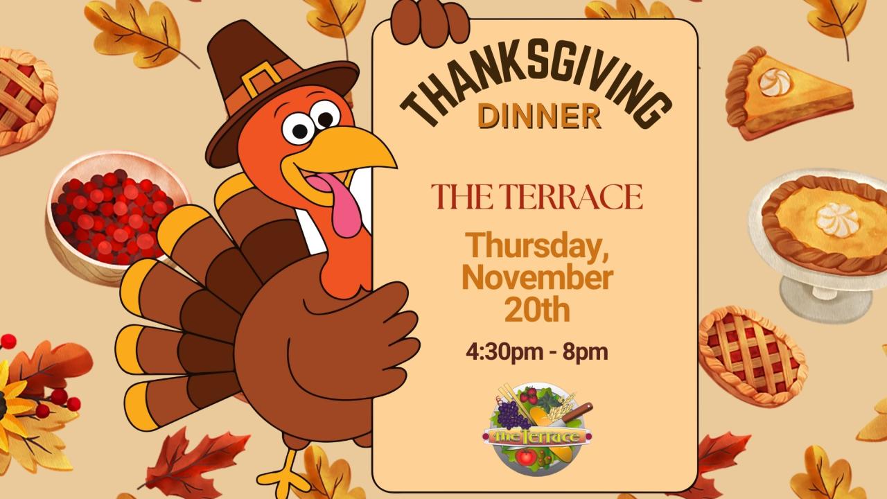 Thanksgiving Dinner at The Terrace