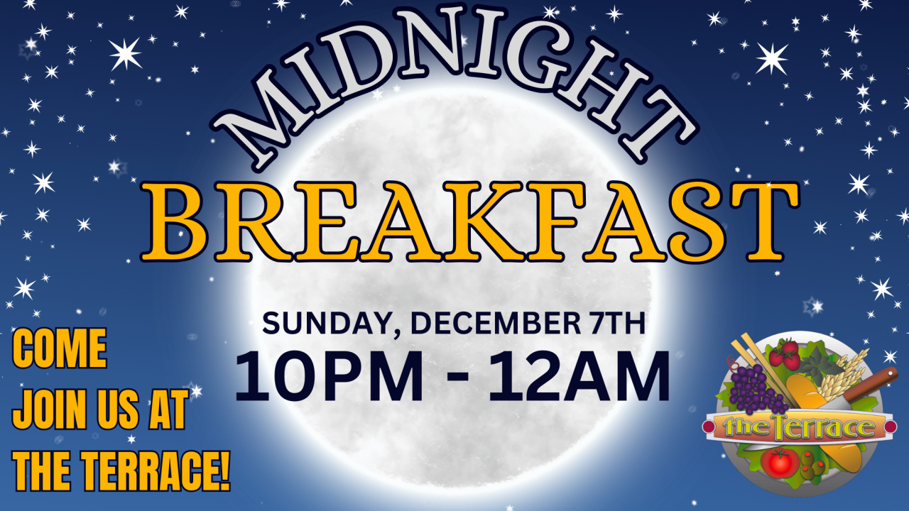 Midnight Breakfast at The Terrace