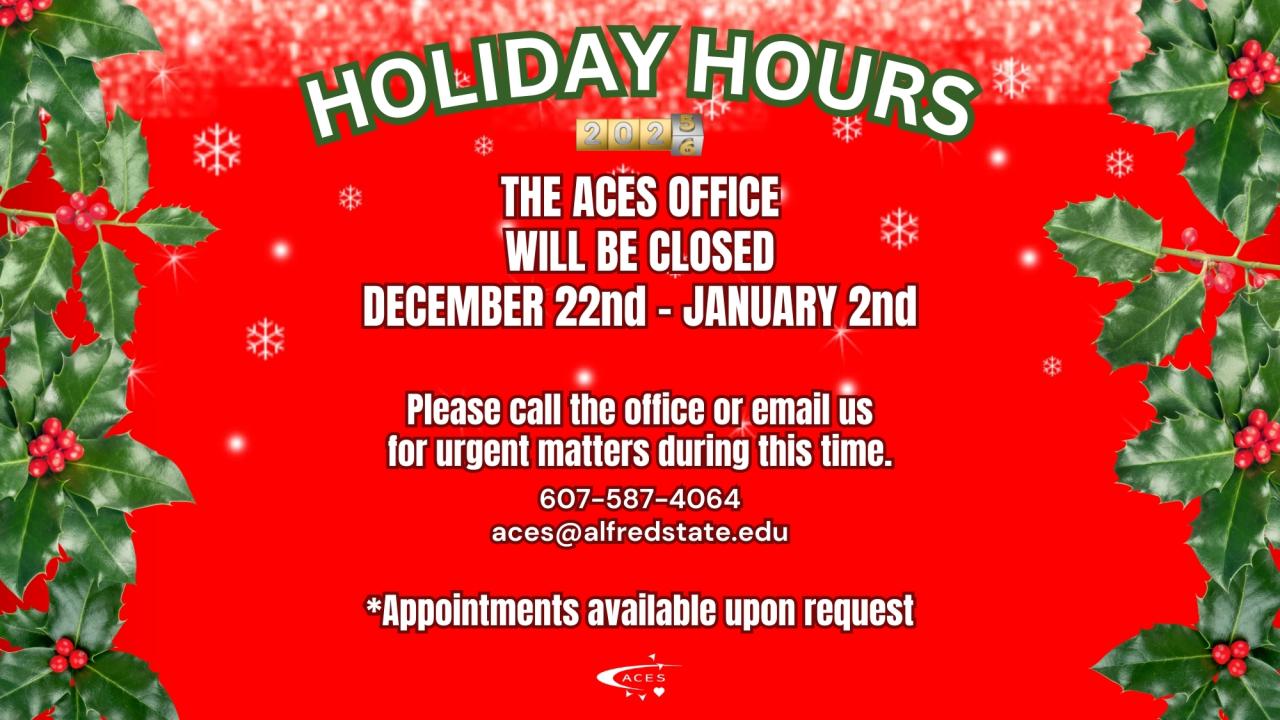 Holiday Hours - ACES Office