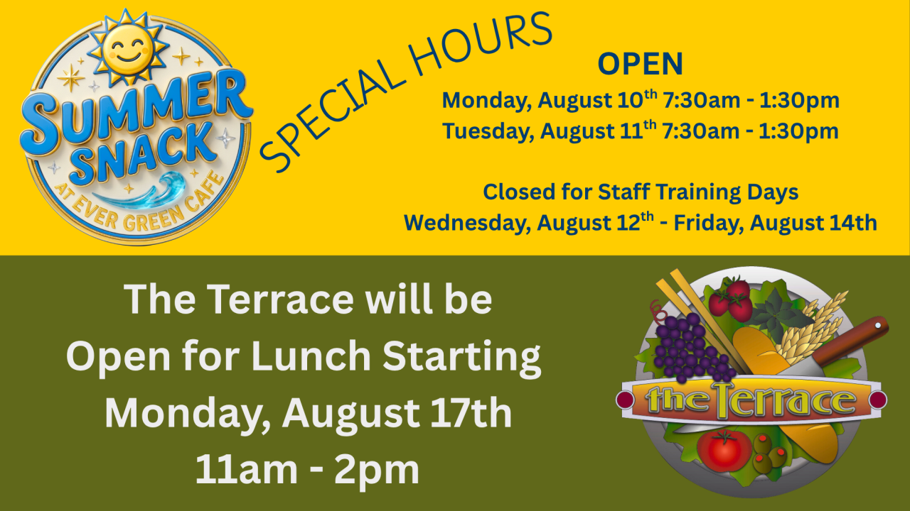 Special Hours - Summer Snack and The Terrace