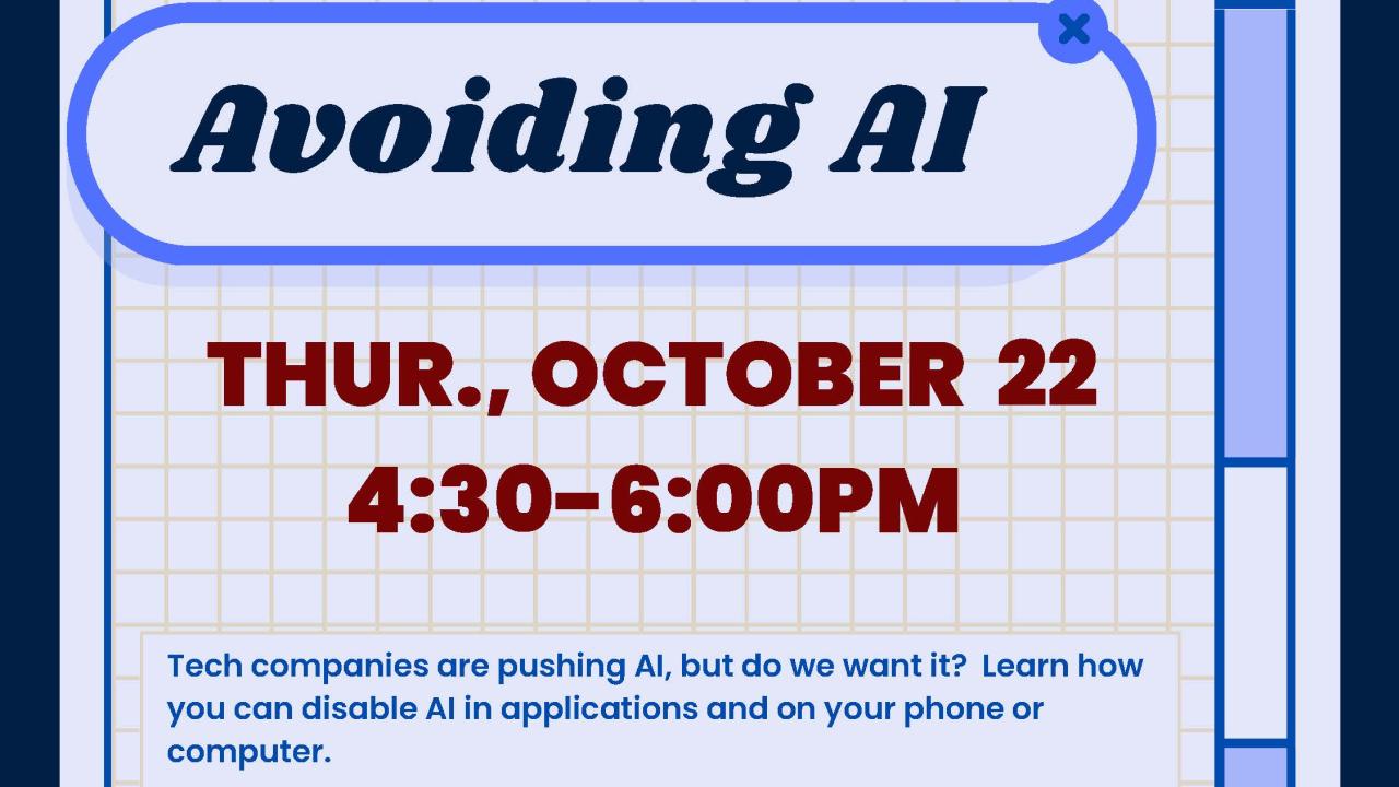 An announcement about the Avoiding AI event, including info on how to RSVP: call 607-587-9290 or email Alfred@stls.org